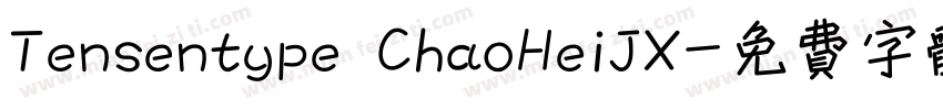 Tensentype ChaoHeiJX字体转换